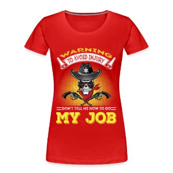 Warning Sheriff at work - Women's Premium Organic T-Shirt - red - Front - Mia (176cm)