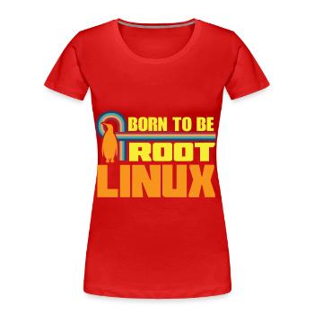 Linux Born To Be Root Nerd zum Coding Geek - Women's Premium Organic T-Shirt - red - Front - Mia (176cm)