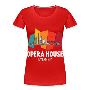 Opera House Skyline Sydney Australia Symphony - Women's Premium Organic T-Shirt - red - Front - Mia (176cm)