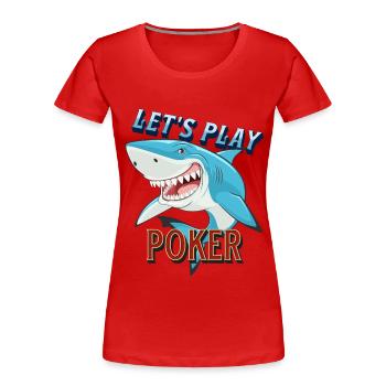 Poker Spieler Pokershark will spielen - Frauen Premium Bio T-Shirt - Rot - Vorne - Mia (176cm)
