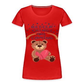 Teddy Broken Heart Teddy Bear Better Things are co - Frauen Premium Bio T-Shirt - Rot - Vorne - Mia (176cm)