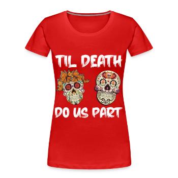 Mean Teacher Sugar Skull Day of the Dead - Women's Premium Organic T-Shirt - red - Front - Mia (176cm)