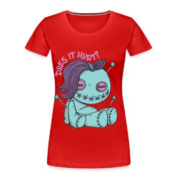 Tut es weh? Zombie Voodoo Puppe Halloween Hexerei - Frauen Premium Bio T-Shirt - Rot - Vorne - Mia (176cm)
