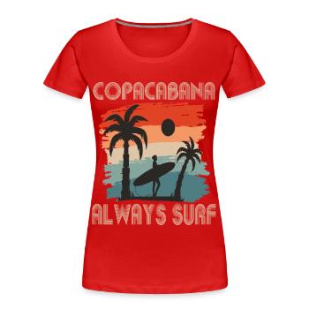 Copacabana Surfen Rio Urlaub Meer Strand Sonne - Frauen Premium Bio T-Shirt - Rot - Vorne - Mia (176cm)