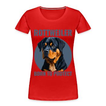 Rottweiler Rottie - Born to protect - Frauen Premium Bio T-Shirt - Rot - Vorne - Mia (176cm)