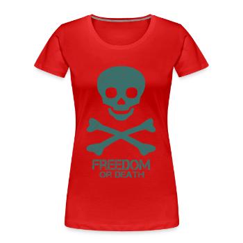 Totenkopf Spruch Freedom Or Death - Frauen Premium Bio T-Shirt - Rot - Vorne - Mia (176cm)