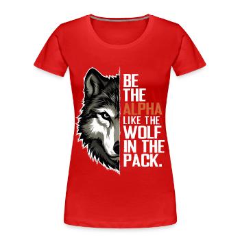 Wolf Wolves Funny Sayings Wolf Pack Animals - Women's Premium Organic T-Shirt - red - Front - Mia (176cm)