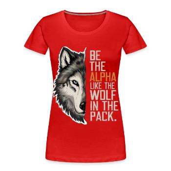 Wolf Wolves Funny Sayings Wolf Pack Animals - Women's Premium Organic T-Shirt - red - Front - Mia (176cm)
