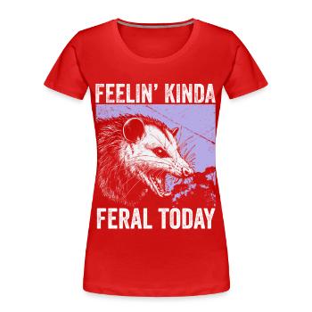 Feeling Kinda Feral Today Funny Raccoon Vintage - Women's Premium Organic T-Shirt - red - Front - Mia (176cm)