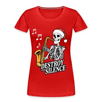 Saxophone squelette Destroy the Silence Musique - T-shirt bio Premium Femme - rouge - Devant - Mia (176cm)
