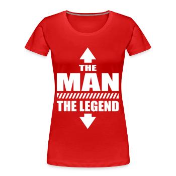 The Man The Legend Macho Casanova Sprüche - Frauen Premium Bio T-Shirt - Rot - Vorne - Mia (176cm)