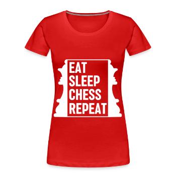 Eat Sleep Chess Repeat Schach Sprüche - Frauen Premium Bio T-Shirt - Rot - Vorne - Mia (176cm)