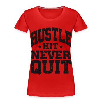 Hustle Hit Never Quit Athlete Fitness - T-shirt bio Premium Femme - rouge - Devant - Mia (176cm)