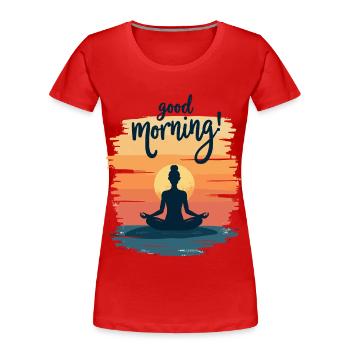 Good Morning Yoga Meditations-Design Morgenrituale - Frauen Premium Bio T-Shirt - Rot - Vorne - Mia (176cm)
