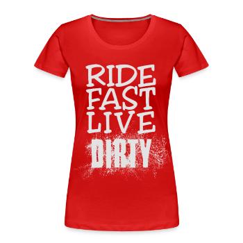 ROULEZ VITE, VIVEZ SALE – VTT - Motocross - T-shirt bio Premium Femme - rouge - Devant - Mia (176cm)