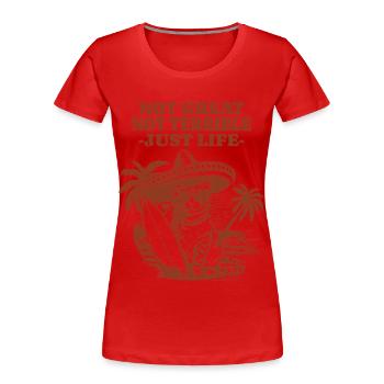 Funny Raccoon Saying – Just Life - Women's Premium Organic T-Shirt - red - Front - Mia (176cm)