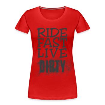 ROULEZ VITE, VIVEZ SALE – VTT - MOTOCROSS - T-shirt bio Premium Femme - rouge - Devant - Mia (176cm)