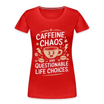 Café drôle Dicton Caféine Humour - T-shirt bio Premium Femme - rouge - Devant - Mia (176cm)