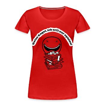 will nur spielen - Frauen Premium Bio T-Shirt - Rot - Vorne - Mia (176cm)