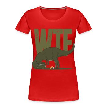 Dino Dinosaurier T Rex Tyrannosaurus WTF Geschenk - Frauen Premium Bio T-Shirt - Rot - Vorne - Mia (176cm)