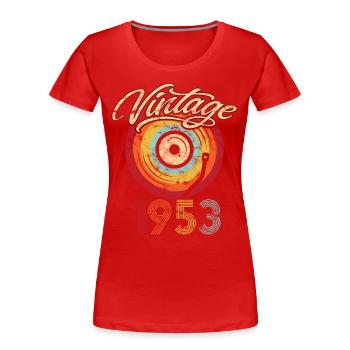 1953 Birthday Vinyl Vintage - Women's Premium Organic T-Shirt - red - Front - Mia (176cm)