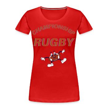 Championship rugby nationale rugby cadeau - T-shirt bio Premium Femme - rouge - Devant - Mia (176cm)