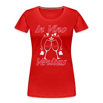 In Vino Veritas Prost - T-shirt bio Premium Femme - rouge - Devant - Mia (176cm)