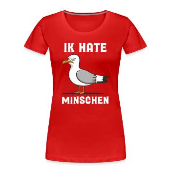 Je déteste les gens d’Allemagne du Nord - T-shirt bio Premium Femme - rouge - Devant - Mia (176cm)