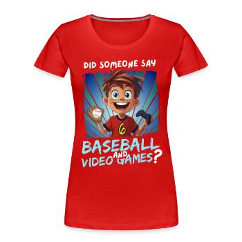 6th Birthday Baseball and Gaming for 6 Year Olds - Women's Premium Organic T-Shirt - red - Front - Mia (176cm)