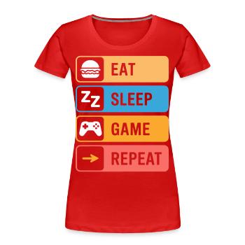Essen Schlafen Zocken Wiederholen – Gamer Spruch - Frauen Premium Bio T-Shirt - Rot - Vorne - Mia (176cm)