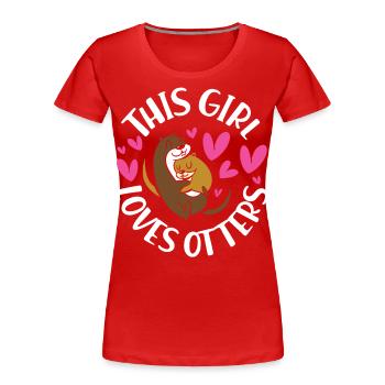 Otter Girl This Girl Loves Otters - Frauen Premium Bio T-Shirt - Rot - Vorne - Mia (176cm)