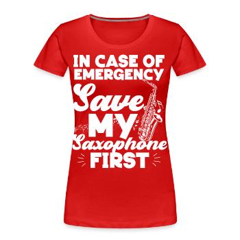 Saxophone en cas d’urgence - T-shirt bio Premium Femme - rouge - Devant - Mia (176cm)