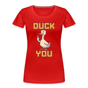 Duck you - Women's Premium Organic T-Shirt - red - Front - Mia (176cm)
