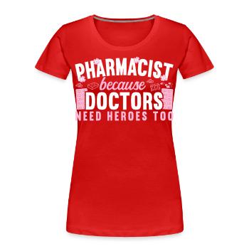 Pharmacy Tech Technician - Frauen Premium Bio T-Shirt - Rot - Vorne - Mia (176cm)