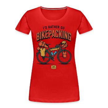 Le bikepacking loin pas vite - T-shirt bio Premium Femme - rouge - Devant - Mia (176cm)