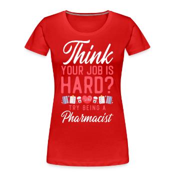 Pharmacy Tech Technician - Frauen Premium Bio T-Shirt - Rot - Vorne - Mia (176cm)