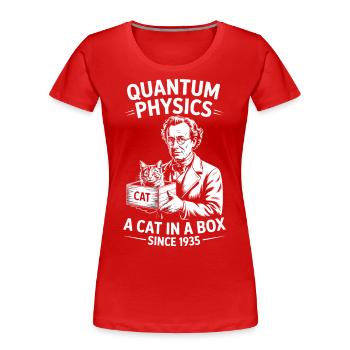 La physique quantique : un chat dans une boîte depuis 1935 - T-shirt bio Premium Femme - rouge - Devant - Mia (176cm)