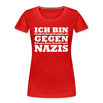 Ich bin gegen Nazis - Frauen Premium Bio T-Shirt - Rot - Vorne - Mia (176cm)