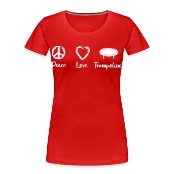 Peace Love Trampolines - T-shirt bio Premium Femme - rouge - Devant - Mia (176cm)