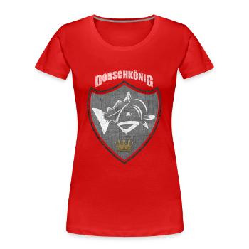 Dorschkönig - Das Dorsch T-Shirt - Frauen Premium Bio T-Shirt - Rot - Vorne - Mia (176cm)