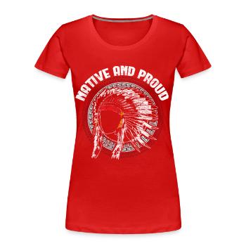 Indians North America Hollywood Gift - Women's Premium Organic T-Shirt - red - Front - Mia (176cm)
