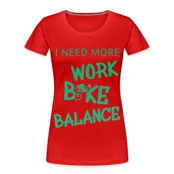 biken spruch für biker - Frauen Premium Bio T-Shirt - Rot - Vorne - Mia (176cm)