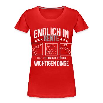 Handwerker Rentner Hobbyhandwerker am renovieren - Frauen Premium Bio T-Shirt - Rot - Vorne - Mia (176cm)