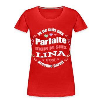 LINA PARFAITE - PRENOM LINA - T-shirt bio Premium Femme - rouge - Devant - Mia (176cm)