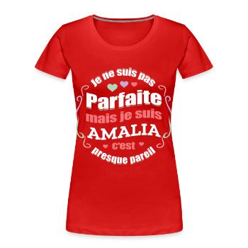 AMALIA PARFAITE - PRENOM AMALIA - T-shirt bio Premium Femme - rouge - Devant - Mia (176cm)