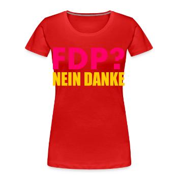 Fdp nein danke - Frauen Premium Bio T-Shirt - Rot - Vorne - Mia (176cm)