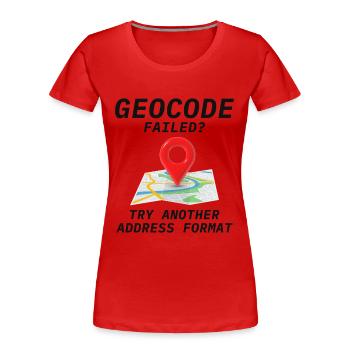 Geokodierung Fehler Adressformat GIS Humor - Frauen Premium Bio T-Shirt - Rot - Vorne - Mia (176cm)