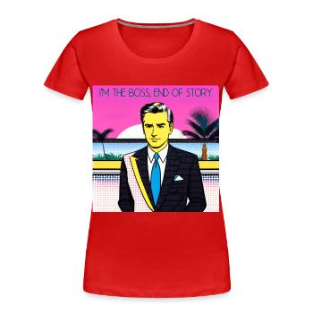 Ich bin der Häuptling, Ende der Geschichte - Frauen Premium Bio T-Shirt - Rot - Vorne - Mia (176cm)