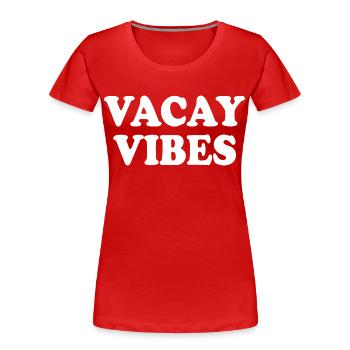 Vacay vibes - T-shirt bio Premium Femme - rouge - Devant - Mia (176cm)