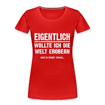 Lustige Sprüche, Geschenk zB Geburtstag, Nerd - Frauen Premium Bio T-Shirt - Rot - Vorne - Mia (176cm)